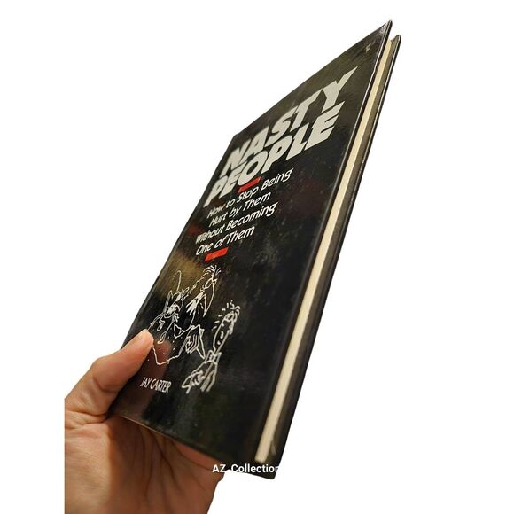 Nasty people how to stop being hurt by them without becoming one of them by Jay - Picture 2 of 7